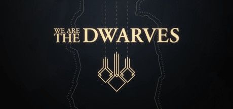 We Are The Dwarves - CODEX - Tek Link indir