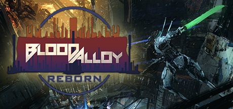 Blood Alloy Reborn - PLAZA - Tek Link indir