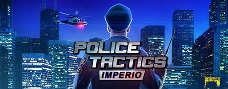 Police Tactics Imperio - CODEX - Tek Link indir