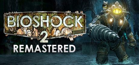 BioShock 2 Remastered - CODEX - Tek Link indir