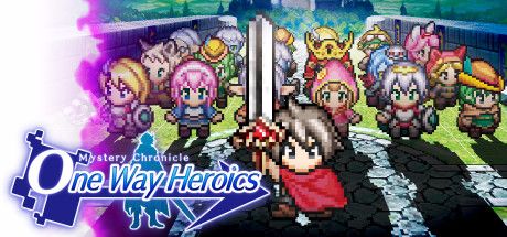 Mystery Chronicle One Way Heroics - PLAZA - Tek Link indir