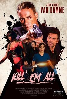 Kill Em All 2017 - 1080p 720p 480p - Türkçe Dublaj Tek Link indir