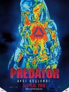 Predator 2018 - 1080p 720p 480p - Türkçe Dublaj Tek Link indir