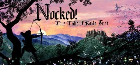 Nocked True Tales of Robin Hood - Tek Link indir
