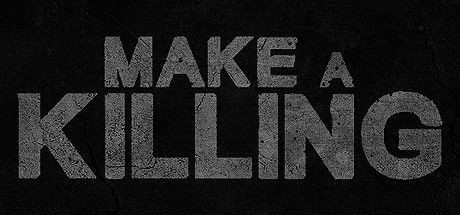 Make a Killing - Tek Link indir