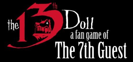 The 13th Doll A Fan Game Of The 7th Guest - Tek Link indir