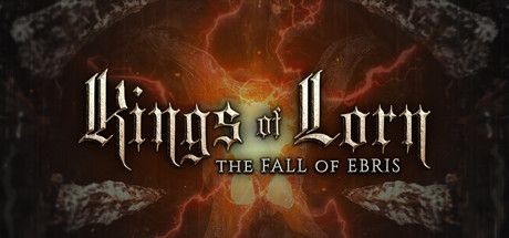 Kings of Lorn The Fall of Ebris - Tek Link indir
