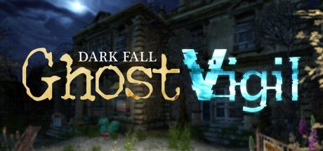 Dark Fall Ghost Vigil - Tek Link indir