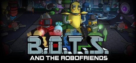 BOTS and the Robofriends - Tek Link indir
