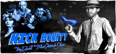 Nick Bounty and the Dame with the Blue Chewed Shoe - Tek Link indir