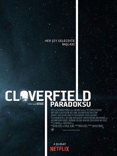 Cloverfield Paradoksu 2018 - 1080p 720p 480p - Türkçe Dublaj Tek Link indir