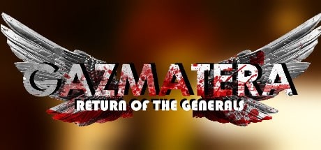 Gazmatera Return of the Generals - Tek Link indir
